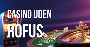 Top Casinoer uden ROFUS En Guide til Det Bedste Online Spil Top Casinoer uden ROFUS En Guide til Det Bedste Online Spil