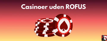 Top Casinoer uden ROFUS En Guide til Det Bedste Online Spil Top Casinoer uden ROFUS En Guide til Det Bedste Online Spil